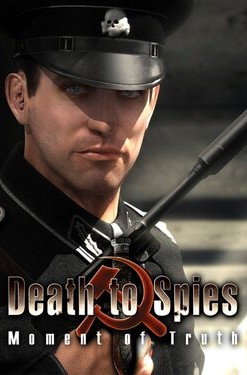 Death to Spies: Moment of Truth