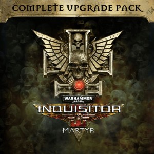 Warhammer 40,000: Inquisitor - Martyr: Complete Upgrade Pack