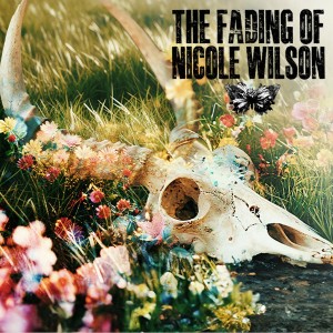The Fading of Nicole Wilson