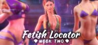 Fetish Locator: Week Two
