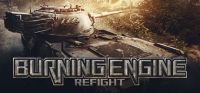 Burning Engine: Refight