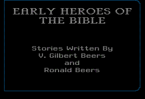 Early Heroes of the Bible
