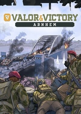 Valor & Victory: Arnhem
