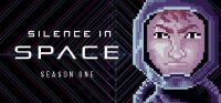 Silence in Space: Season One