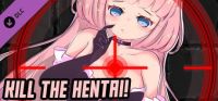 Kill the Hentai: Adult Patch 18+