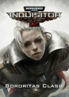 Warhammer 40,000: Inquisitor - Martyr - Sororitas Class