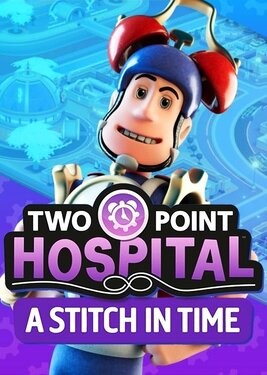 Two Point Hospital: A Stitch in Time