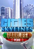 Cities: Skylines - Parklife Plus