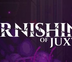 The Tarnishing of Juxtia