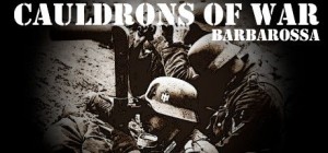 Cauldrons of War: Barbarossa
