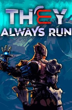 They Always Run