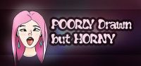 Poorly Drawn But Horny
