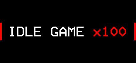 Idle Game x100