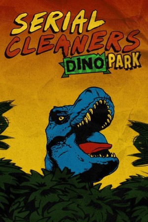 Serial Cleaners: Dino Park