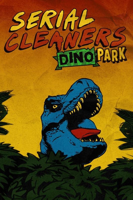 Serial Cleaners: Dino Park