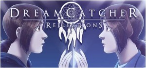 DreamCatcher: Reflections - Volume 1