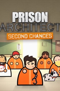 Prison Architect: Second Chances