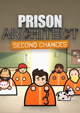Prison Architect: Second Chances