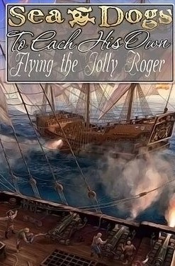 Sea Dogs: To Each His Own - Flying the Jolly Roger