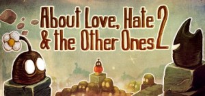 About Love, Hate & the Other Ones 2