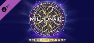 Who Wants to Be a Millionaire: Deluxe Upgrade