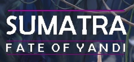 Sumatra: Fate of Yandi