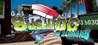 Sushido vs Zombies