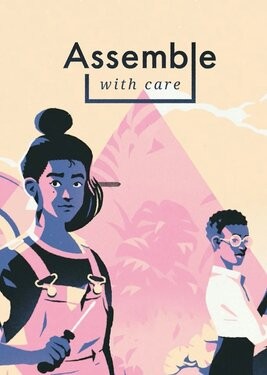 Assemble with Care