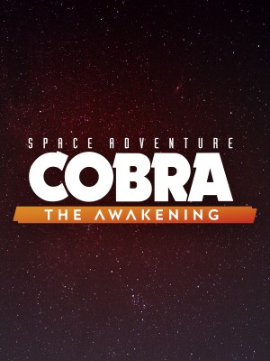Space Adventure Cobra - The Awakening