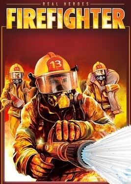 Real Heroes: Firefighter