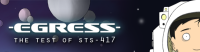 Egress: The Test of STS-417