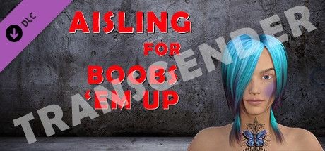 Transgender Aisling for Boobs 'Em Up
