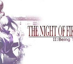 The Night of Fire Stealing II: Being Towards Death
