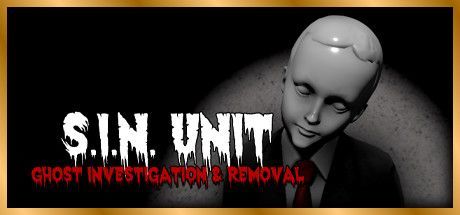 S.I.N. Unit: Ghost Investigation & Removal