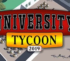 University Tycoon: 2019