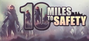 10 Miles to Safety