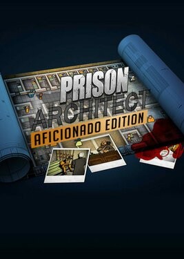 Prison Architect: Aficionado