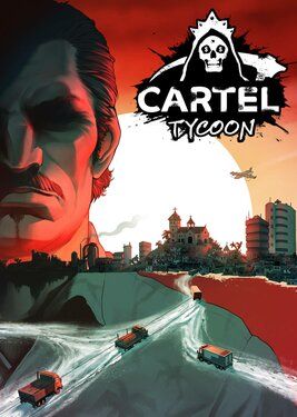 Cartel Tycoon