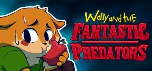 Wally and the Fantastic Predators