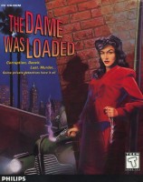 The Dame Was Loaded