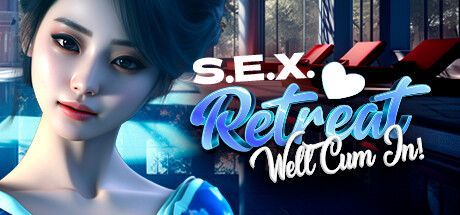S.E.X. Retreat: WellCum In!