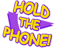 Hold The Phone