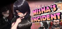 Misha's Incident
