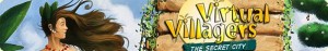 Virtual Villagers: The Secret City