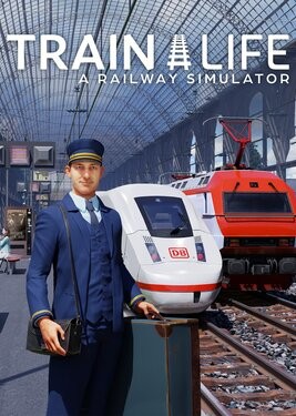 Train Life: A Railway Simulator
