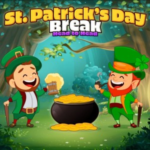 St. Patrick's Day Break: Head to Head