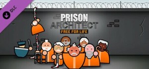 Prison Architect: Free for Life