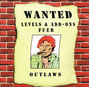Wanted: Levels & Add-Ons fuer Outlaws