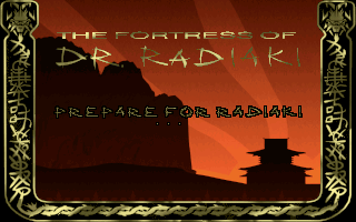 The Fortress of Dr. Radiaki (Demo Version)