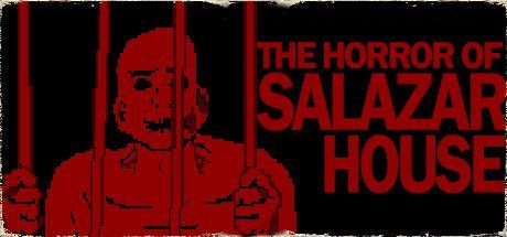 The Horror of Salazar House